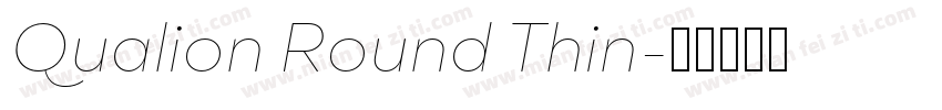 Qualion Round Thin字体转换